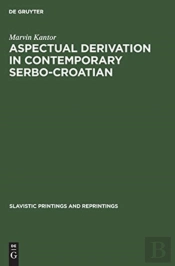 Aspectual Derivation In Contemporary Serbo-Croatian