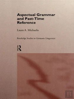 Bertrand.pt - Aspectual Grammar And Past Time Reference