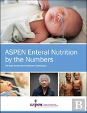 Aspen Enteral Nutrition By The Numbers