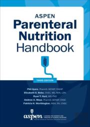 Aspen Parenteral Nutrition Handbook