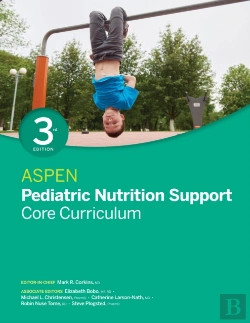 Bertrand.pt - Aspen Pediatric Nutrition Support Core Curriculum