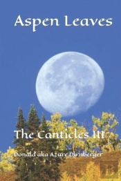 Aspens Leaves: The Canticles Iii