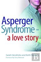 Asperger Syndrome - A Love Story