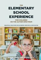 Asperger Syndrome And The Elementary School Experience
