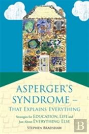Asperger'S Syndrome - That Explains Everything