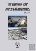 Asphalt Concrete Cores For Embankment Dams / Noyaux De Beton Bitumineux Pour Les Barrages En Remblai