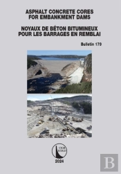 Asphalt Concrete Cores For Embankment Dams / Noyaux De Beton Bitumineux Pour Les Barrages En Remblai