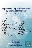 Asphaltene Deposition Control By Chemical Inhibitors