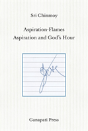 Aspiration-Flames - Aspiration And God'S Hour (The Heart-Traveller Series)