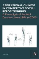 Aspirational Chinese In Competitive Social Repositionings
