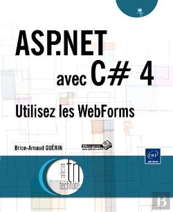 Bertrand.pt - Asp.Net Avec C# 4 ; Utilisez Les Webforms
