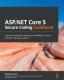 Asp.Net Core 5 Secure Coding Cookbook