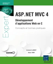 Asp.Net Mvc 4 ; Développement D'Applications Web En C# ; Concepts Et Bonnes Pratiques