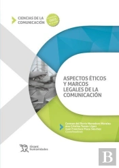 Asptectos Eticos Y Marcos Legales De La Comunicacion
