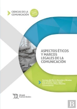 Bertrand.pt - Asptectos Eticos Y Marcos Legales De La Comunicacion