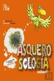 Asquerosologia Animal (+6 Años)