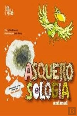 Bertrand.pt - Asquerosologia Animal (+6 Años)
