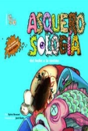 Asquerosologia: Del Baño A La Cocina(+6 Años)