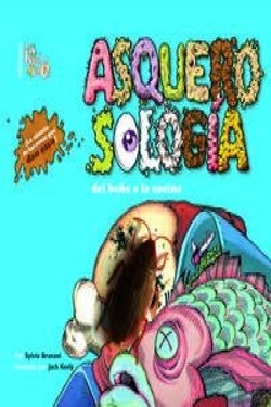 Bertrand.pt - Asquerosologia: Del Baño A La Cocina(+6 Años)