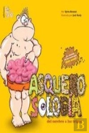 Asquerosologia: Del Cerebro A Las Tripas(+6 Años)