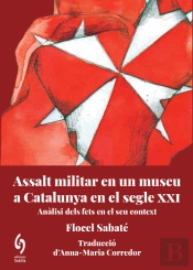 Assalt Militar En Un Museu De Catalunya Al Segle Xxi