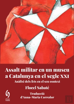 Bertrand.pt - Assalt Militar En Un Museu De Catalunya Al Segle Xxi
