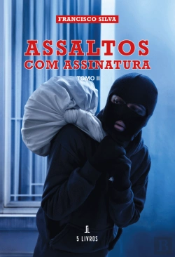 Bertrand.pt - Assaltos com Assinatura