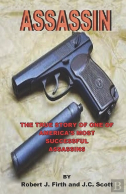 Bertrand.pt - Assassin: The True Story Of One Of America'S Most Successful Assassins