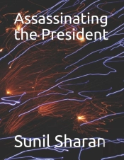 Assassinating The President