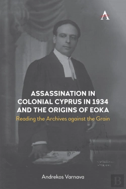 Bertrand.pt - Assassination In Colonial Cyprus In 1934 And The Origins Of Eoka