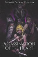 Assassination Of The Heart