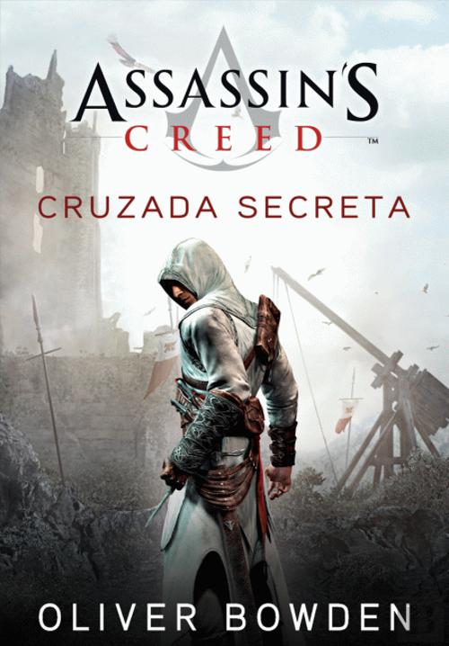 Assassin S Creed La Cruzada Secreta Oliver Bowden Meses Sin Intereses