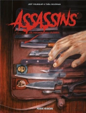 Assassins ; Les Psychopathes Célèbres