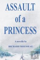 Assault Of A Princess
