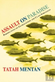 Assault On Paradise. Perspectives On Globalization And Class Struggles