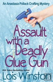 Assault With A Deadly Glue Gun