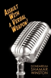Assault With A Verbal Weapon!