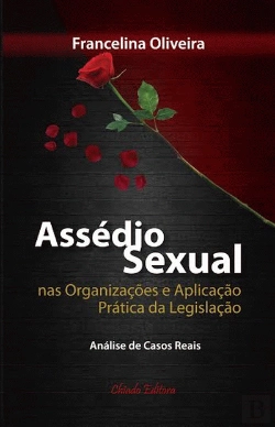 Bertrand.pt - Assédio Sexual nas Organizações e Aplicação Prática da Legislação
