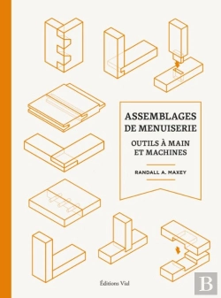 Bertrand.pt - Assemblages De Menuiserie : Outils À Mains Et Machines