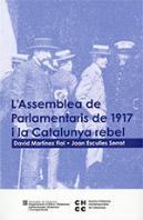 Assemblea De Parlamentaris De 1917 I La Catalunya Rebel/L'