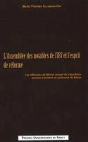 Assemblée Des Notables De 1787 Et L'Esprit De Réforme ; Les Réflexions De Michel Joseph De Coeurdero