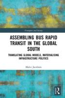 Assembling Bus Rapid Transit In The Global South