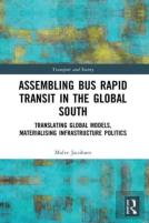 Assembling Bus Rapid Transit In The Global South