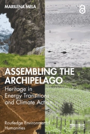 Assembling The Archipelago: Heritage In Energy Transitions And Climate Action