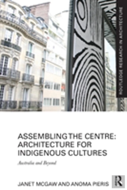 Bertrand.pt - Assembling The Centre: Architecture For Indigenous Cultures