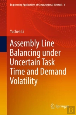 Bertrand.pt - Assembly Line Balancing Under Uncertain Task Time And Demand Volatility
