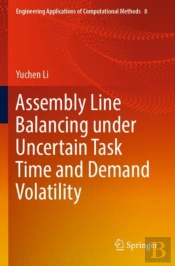 Assembly Line Balancing Under Uncertain Task Time And Demand Volatility