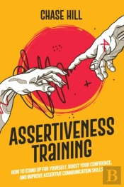 Assertiveness Training: How To Stand Up
