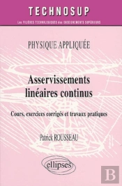 Asservissements Linéaires Continus - Physique Appliquée - Niveau B