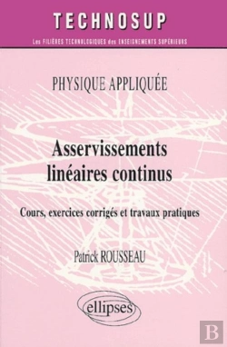 Bertrand.pt - Asservissements Linéaires Continus - Physique Appliquée - Niveau B